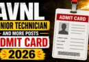 AVNL Admit Card 2026 Out – Download Link for Junior Technician, Junior Manager and Other Posts