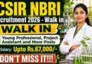 CSIR NBRI Recruitment 2026 – Walk in for 18 Young Professional, Project Assistant and More Posts