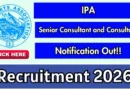 IPA Recruitment 2026 – Apply Offline for Senior Consultant and Consultant Posts