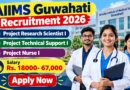 AIIMS Guwahati Recruitment 2026 – Apply Online for Project Nurse I, Project Technical Support I and More Posts