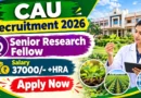CAU Senior Research Fellow Recruitment 2026 – Apply Online