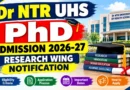 Dr NTR UHS Ph.D Admission 2026-27 Out – Check Notification Online @ drntr.uhsap.in