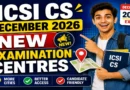 ICSI CS December 2026 New Exam Centres Out – Check State-Wise List Online @ icsi.edu