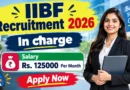 IIBF In charge Recruitment 2026 – Apply Online