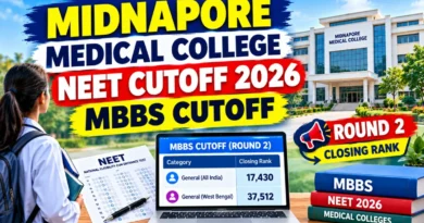 Midnapore Medical College NEET Cutoff 2026 – Check Round 2 & 3 Opening & Closing Rank Online @ midnaporemmc.ac.in
