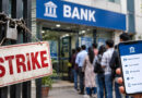Nationwide strike : Banks to remain shut for three days – what customers need to know