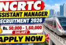 NCRTC Assistant Manage Recruitment 2026 – Apply Online