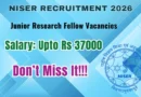 NISER Junior Research Fellow Recruitment 2026 – Apply Online