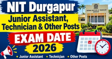 NIT Durgapur Exam Date 2026 – Check Junior Assistant, Technician & Other Post at nitdgp.ac.in