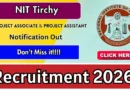 NIT Trichy Recruitment 2026 – Apply Offline for Project Associate, Project Assistant Posts