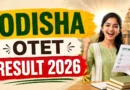 Odisha OTET Result 2026 Out – Check Score Card at bseodisha.ac.in
