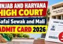 Punjab and Haryana High Court Safai Sewak and Mali Admit Card 2026 – Download Interview Call Letter at highcourtchd.gov.in