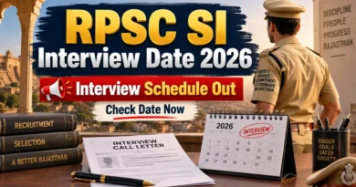 RPSC SI Interview Date 2026 – Check Sub Inspector & Platoon Commander First Phase Schedule at rpsc.rajasthan.gov.in