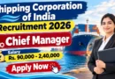 Shipping Corporation of India Chief Manager Recruitment 2026 – Apply Online