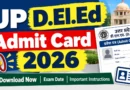 UP D.El.Ed Admit Card 2026 – Direct Link to Check Status Online at btcexam.in