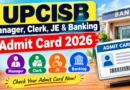 UPCISB Various Post Admit Card 2026 Out  – Download Hall Ticket at upcisb.upsdc.gov.in