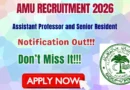 AMU Recruitment 2026 – Apply Online for Assistant Professor and Senior Resident Posts