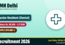 BMH Delhi Junior Resident Recruitment 2026 – Apply Offline