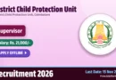 District Child Protection Unit Supervisor Recruitment 2026 – Apply Offline