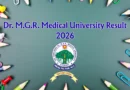 Dr. M.G.R. Medical University Result 2026 Out – Check UG Result Online @ tnmgrmu.ac.in
