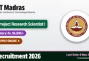 IIT Madras Project Research Scientist Recruitment 2026 – Apply Online