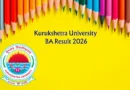 Kurukshetra University BA Result 2026 Out – Check 6th Semester Results