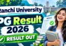 Ranchi University M.Sc Result 2026 Out – Check 3rd Semester Result Online @ ranchiuniversity.co.in
